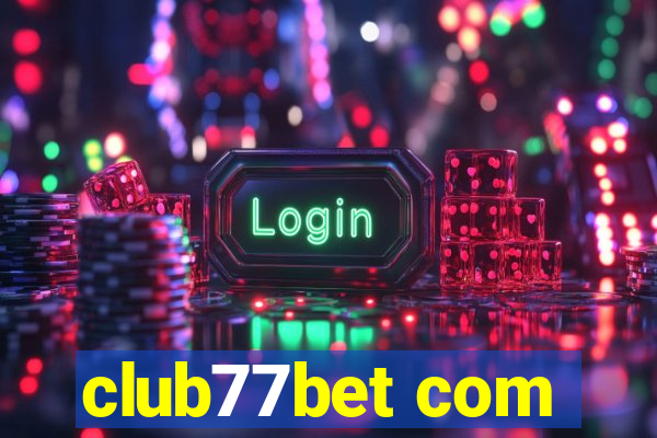 club77bet com